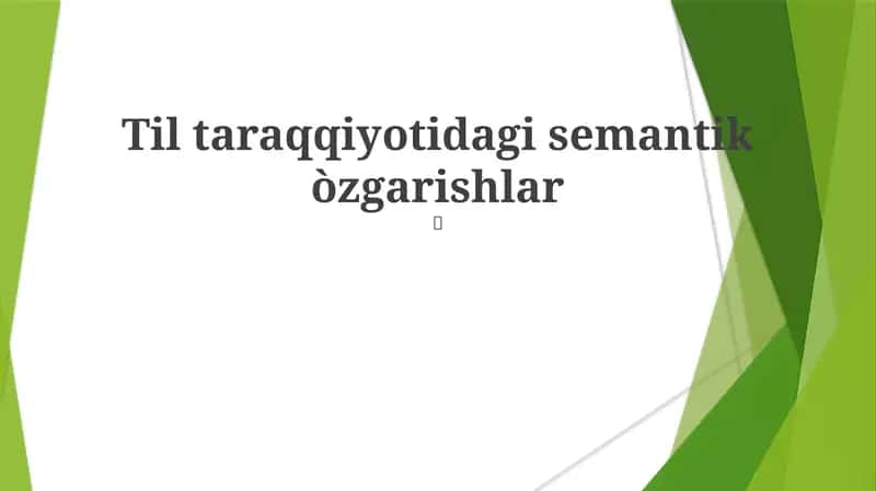 Til taraqqiyotidagi semantik òzgarishlar
