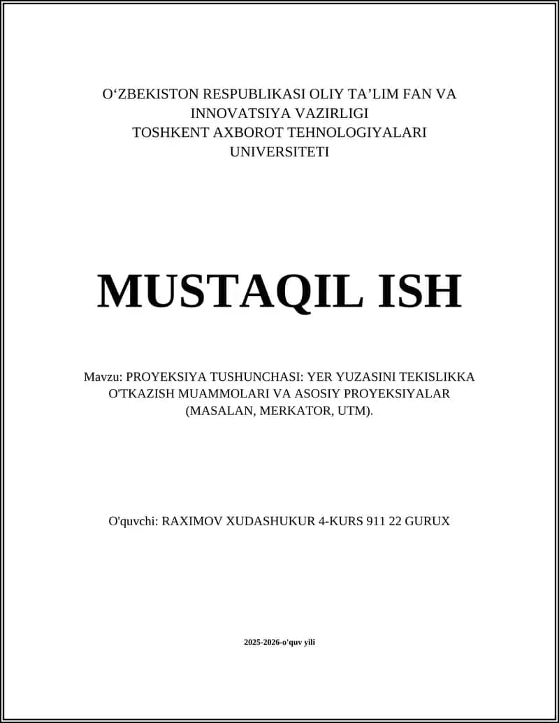 PROYEKSIYA TUSHUNCHASI: YER YUZASINI TEKISLIKKA O'TKAZISH MUAMMOLARI VA ASOSIY PROYEKSIYALAR
