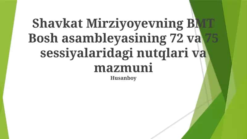 Shavkat Mirziyoyevning BMT Bosh asambleyasining 72 va 75 sessiyalaridagi nutqlari va mazmuni