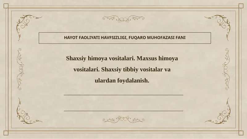 Maxsus himoya vositalari.