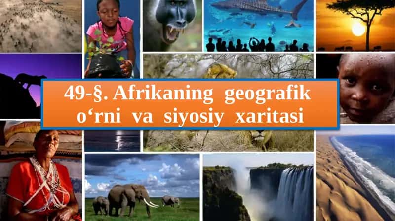Afrikaning geografik o‘rnivasiyasi xaritasi