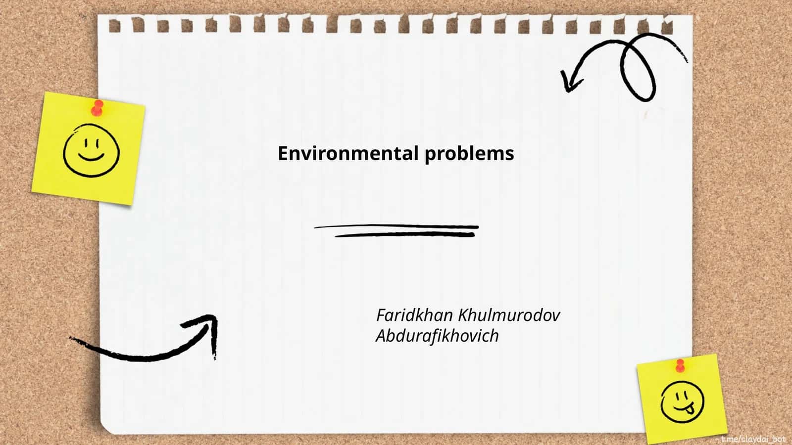 Environmental problems Faridkhan Khulmurodov Abdurafikhovich