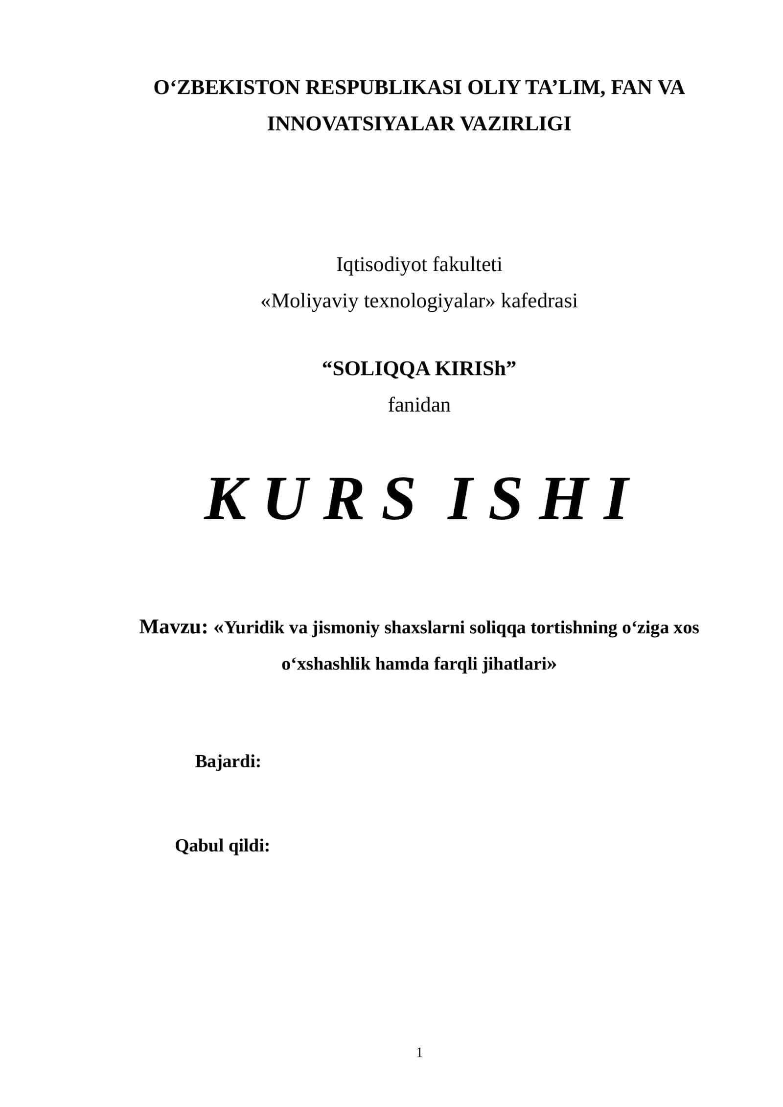 «Yuridik va jismoniy shaxslarni soliqqa tortishning o‘ziga xos o‘xshashlik hamda farqli jihatlari»