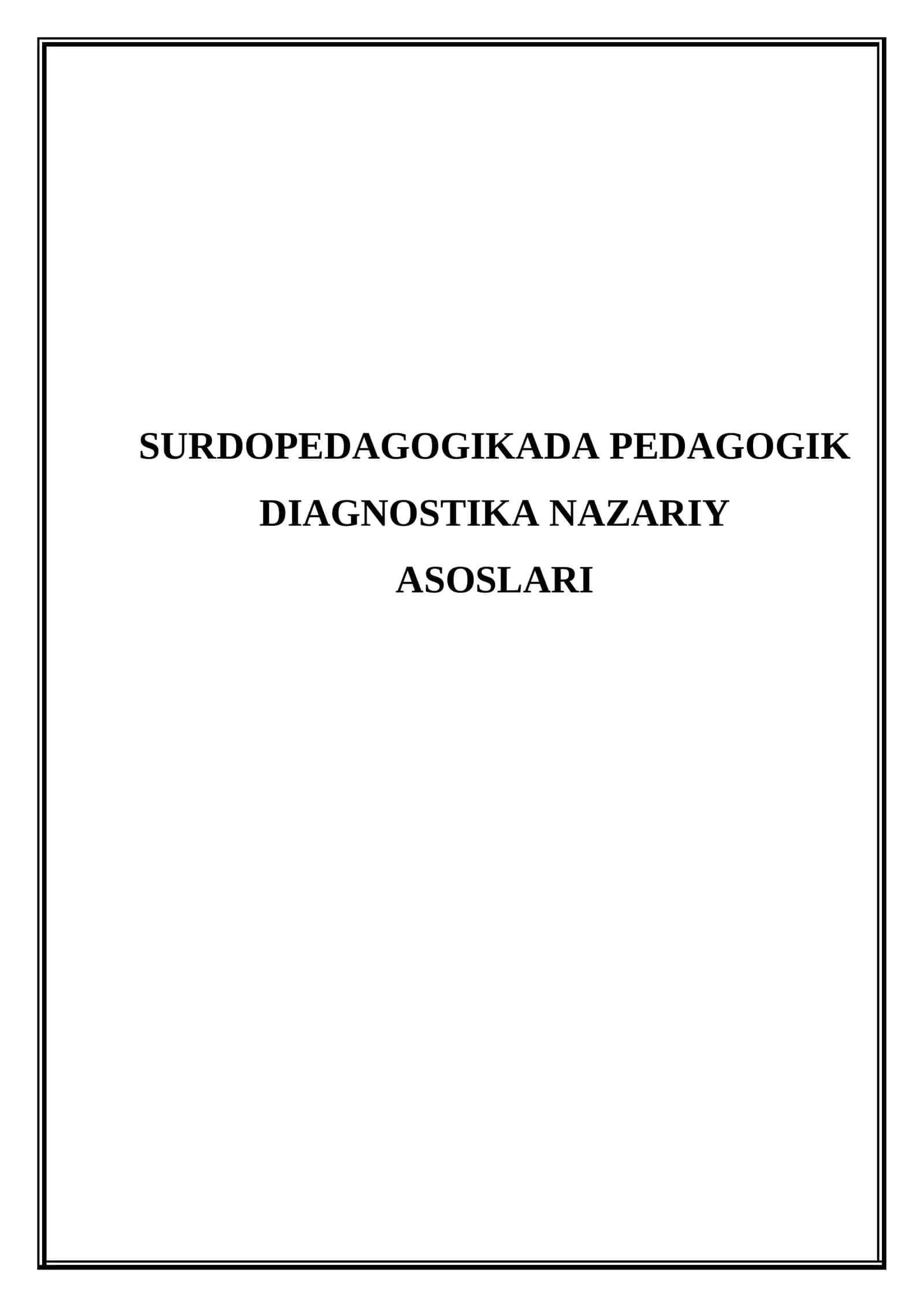 Surdopedagogikada pedagogik diagnostika nazariy asoslari