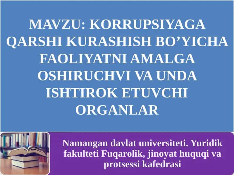 Korrupsiyaga Qarshi Kurashish Bo’yicha Faoliyatni Amalga Oshirish