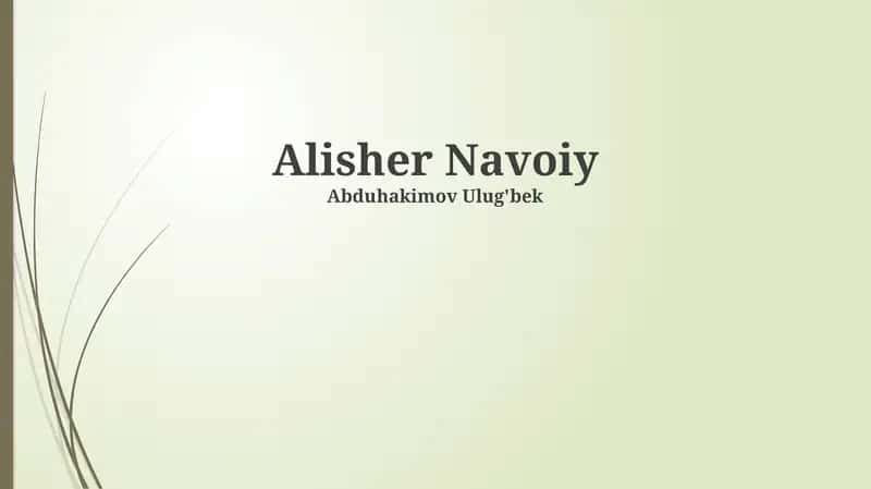 Alisher Navoiy: Hayoti va Ijodiy Merosi
