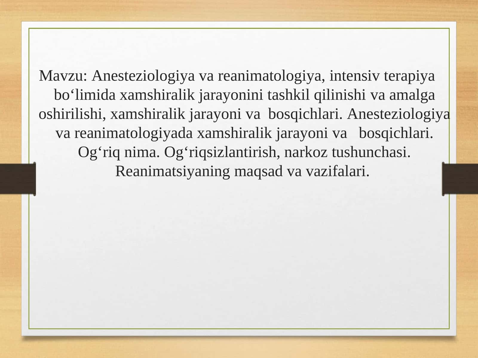 Anesteziologiya vareanimatologiya, intensiv terapiya bo‘limida xamshiralik jarayonini tashkil qilinishivaamalgaoshirilishi, xamshiralik jarayoni vabosqichlari.Anesteziologiyavareanimatologiyadaxamshiralikjarayonivabosqichlari.Og‘riqnima.Og‘riqsizlantirish,narkoztushunchasi.Reanimatsiyaningmaqsadvavazifalari