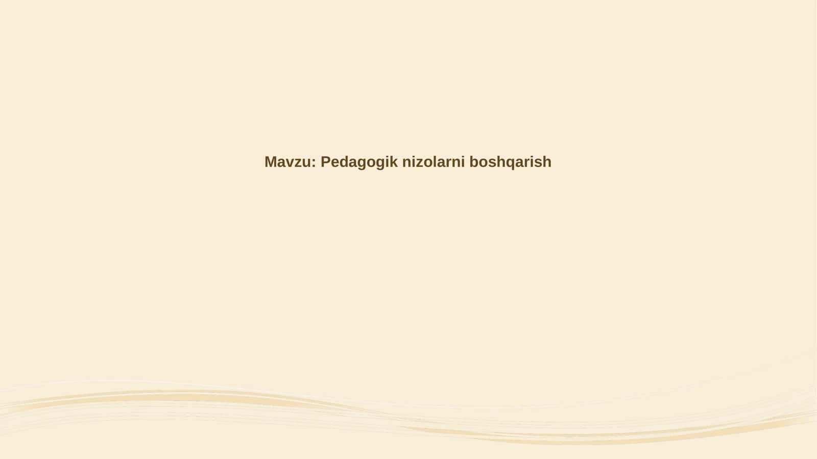 Mojarolarni boshqarish pedagogikasi