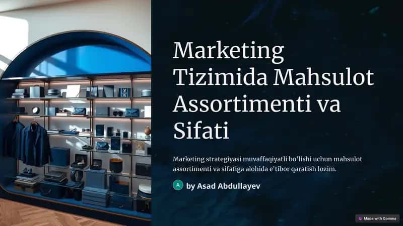 Mahsulot Assortimenti va Sifati
