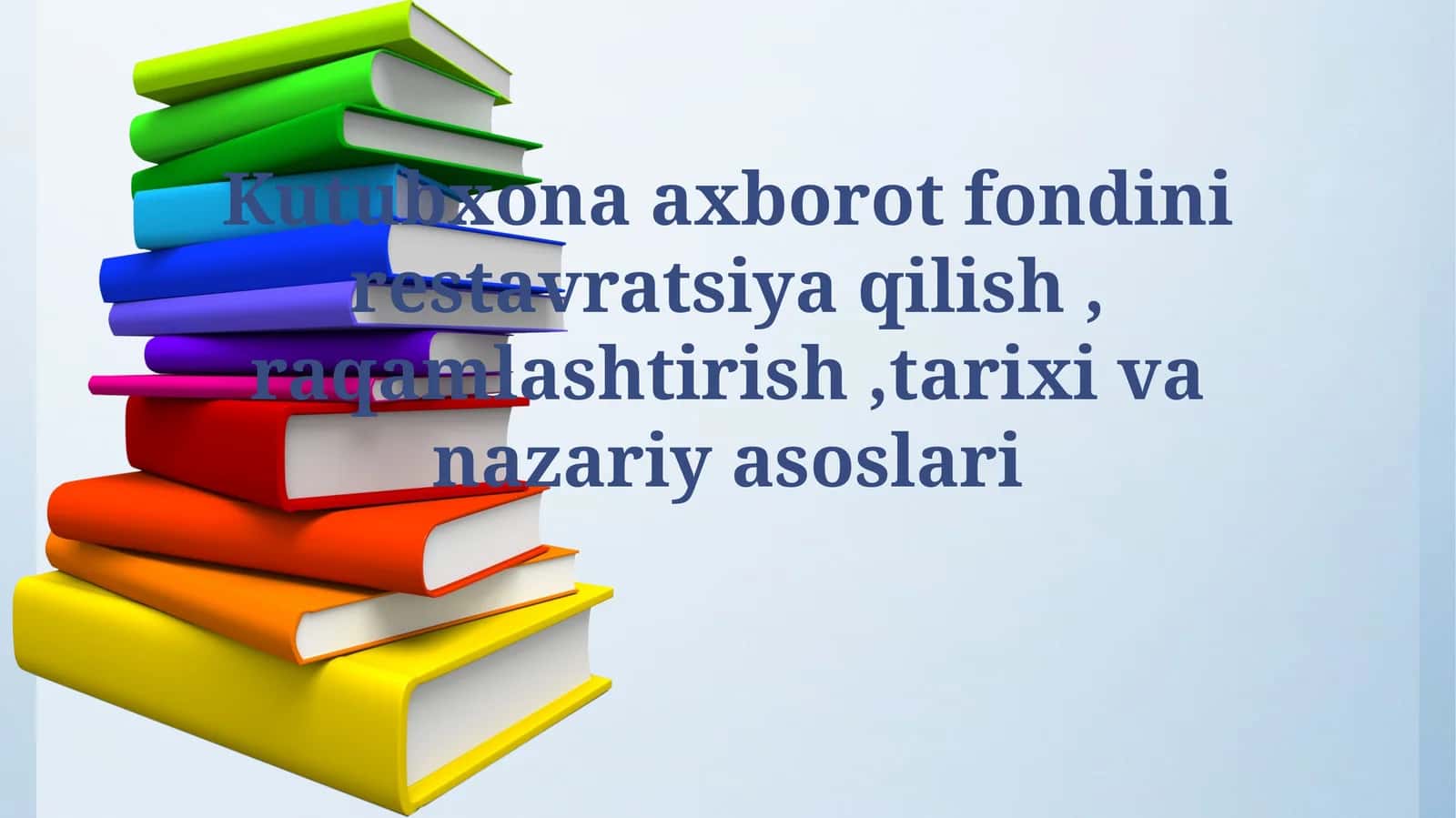 Kutubxona axborot fondini saqlash va tiklash: Asosiy tamoyillar
