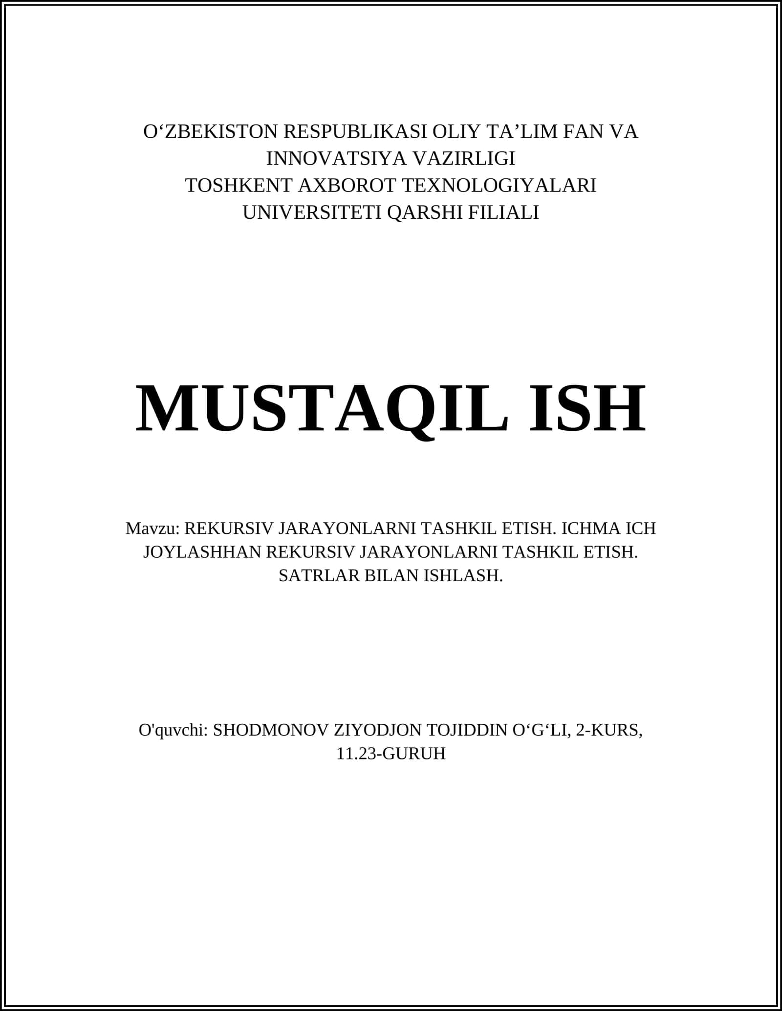 REKURSIV JARAYONLARNI TASHKIL ETISH. ICHMA ICH JOYLASHHAN REKURSIV JARAYONLARNI TASHKIL ETISH. SATRLAR BILAN ISHLASH