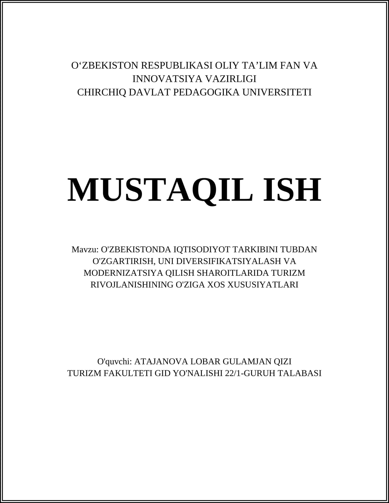 O'ZBEKISTONDA IQTISODIYOT TARKIBINI TUBDAN O'ZGARTIRISH, UNI DIVERSIFIKATSIYALASH VA MODERNIZATSIYA QILISH SHAROITLARIDA TURIZM RIVOJLANISHINING O'ZIGA XOS XUSUSIYATLARI