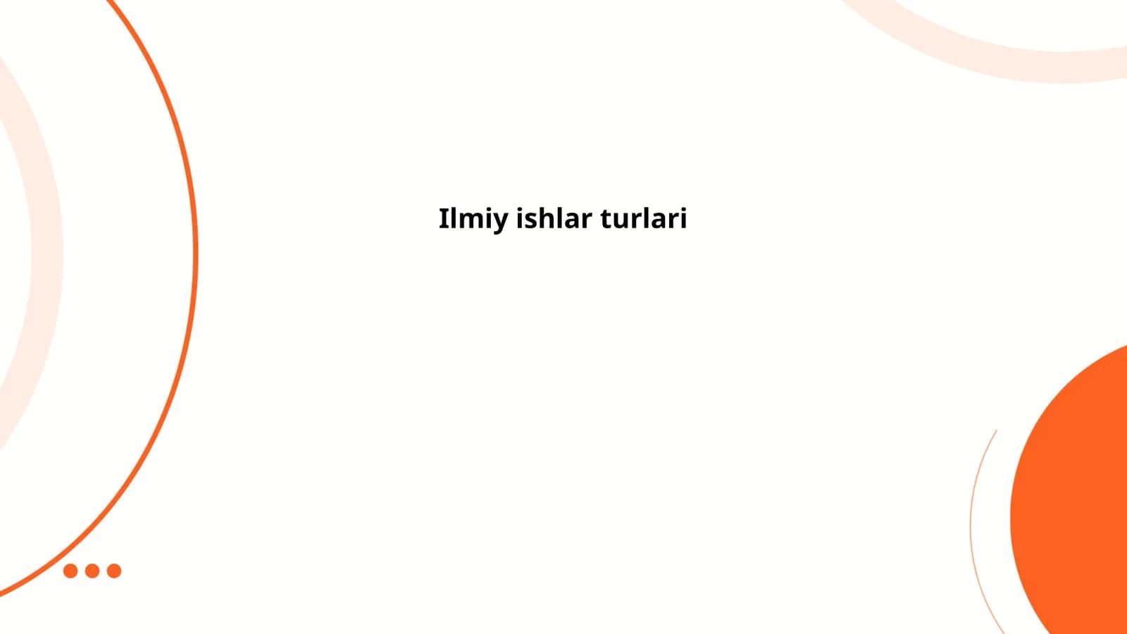 Ilmiy ishlar turlari