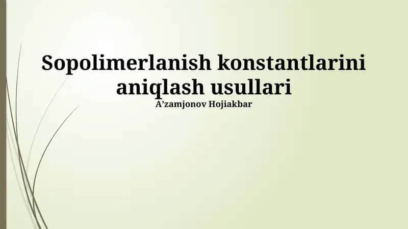 Sopolimerlanish konstantlarini aniqlash usullari