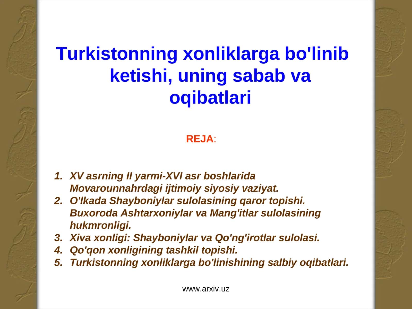 Turkistonning xonliklarga bo'linib ketishi, uning sabab va oqibatlari