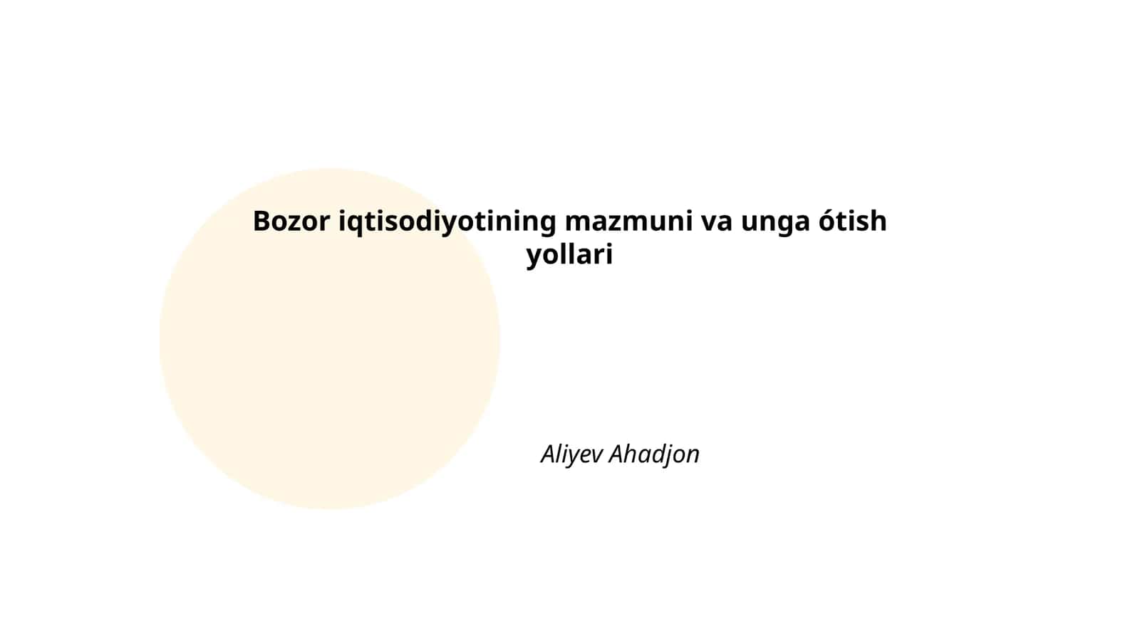 Bozor iqtisodiyotining mazmuni va unga ótish yollari