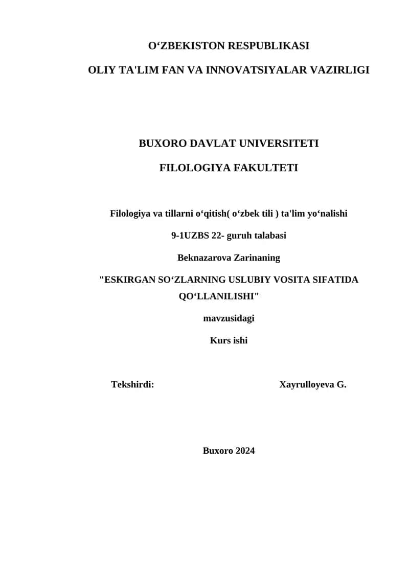 Kurs ishi ESKIRGAN SOʻZLARNING USLUBIY VOSITA SIFATIDA QOʻLLANILISHI