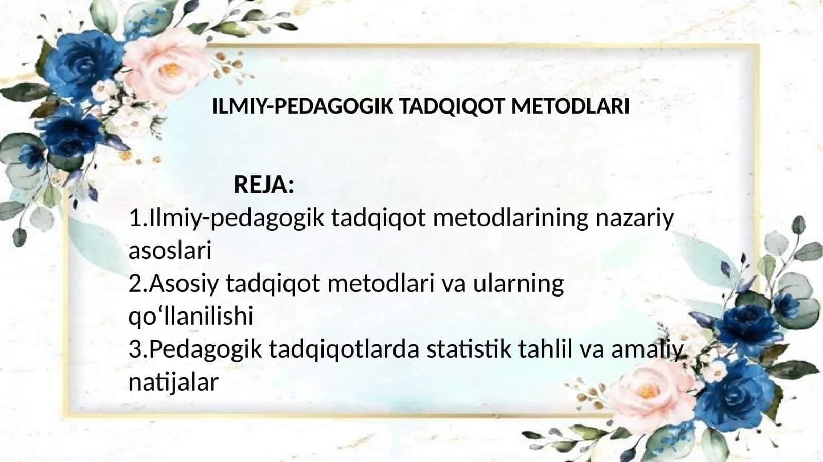 ILMIY-PEDAGOGIK TADQIQOT METODLARI