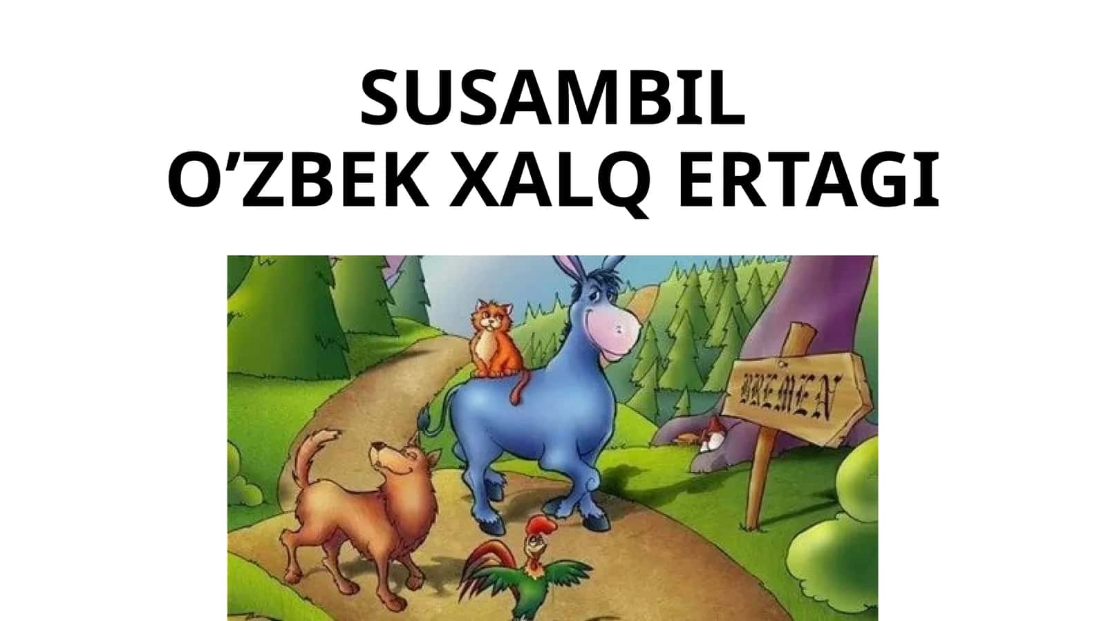SUSAMBILO’ZBEK XALQ ERTAGI