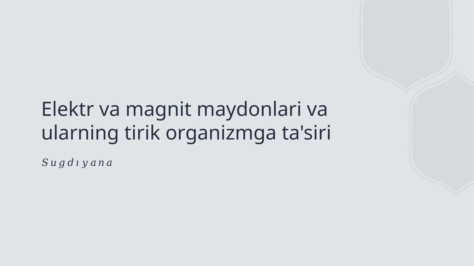 Elektr va magnit maydonlari va ularning tirik organizmga ta'siri