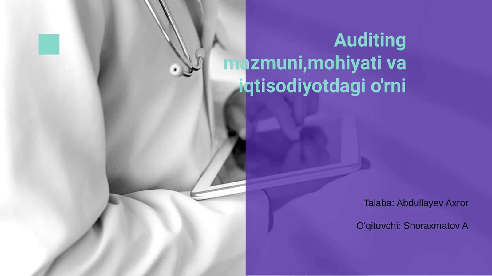 Auditing mazmuni,mohiyati va iqtisodiyotdagi o'rni