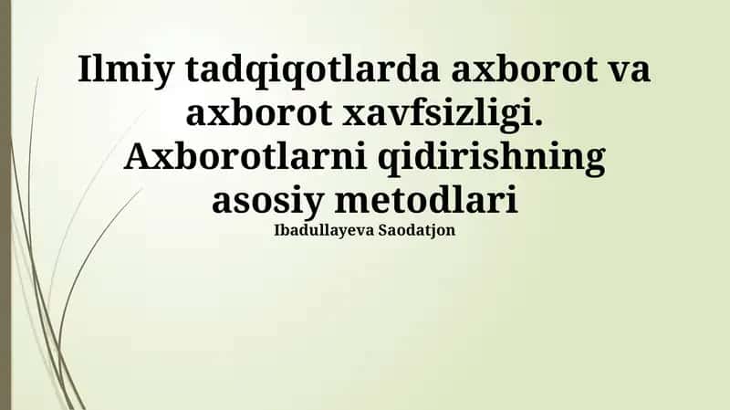 Ilmiy tadqiqotlarda axborot va axborot xavfsizligi