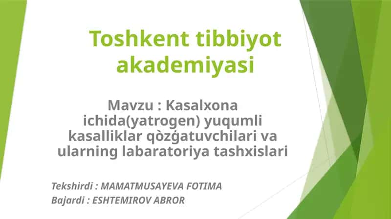 Kasalxona ichida(yatrogen) yuqumli kasalliklar qòzģatuvchilari vaularning labaratoriyatashxislari