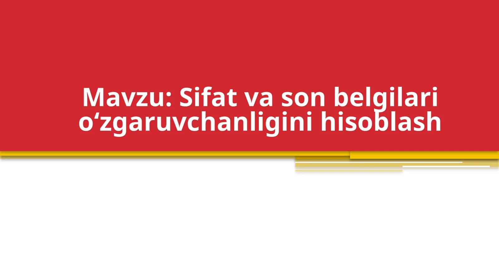 Sifat va son belgilari o‘zgaruvchanligini hisoblash