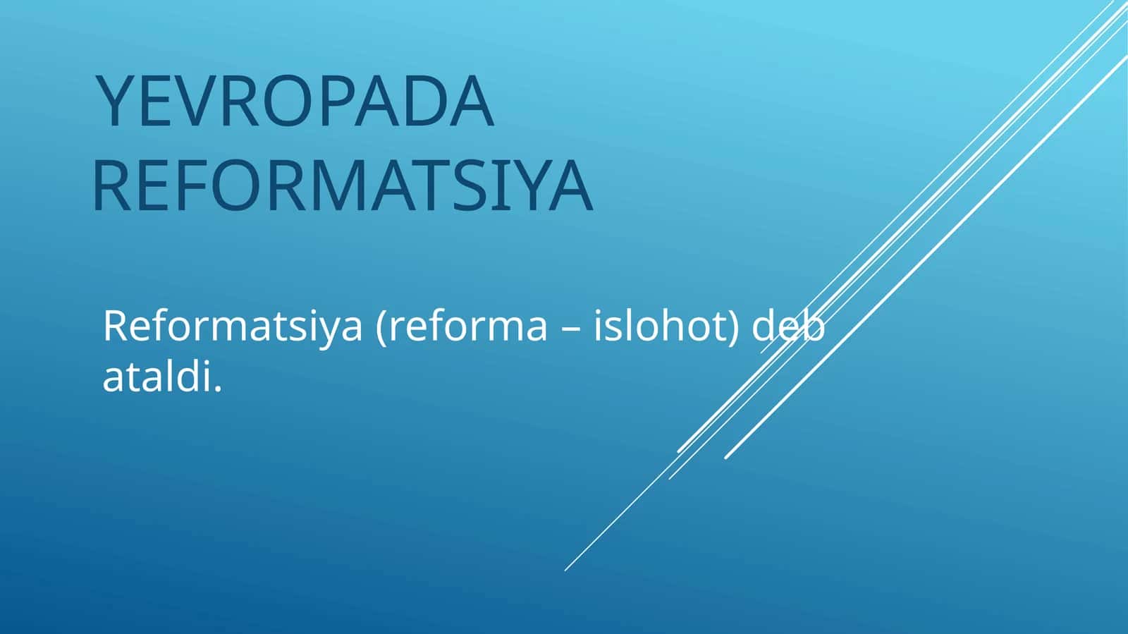 YEVROPADA REFORMATSIYA