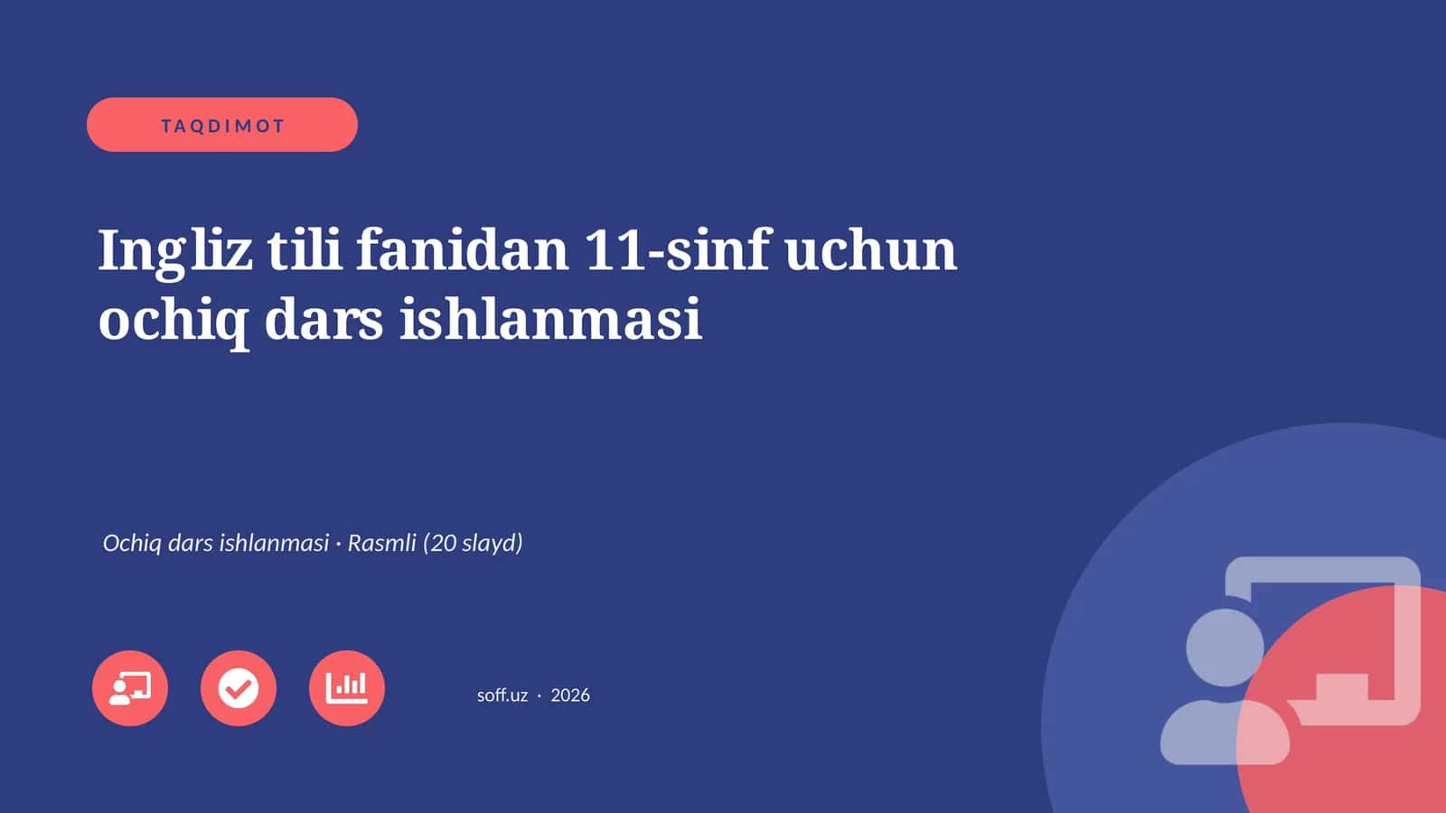 Ingliz tili fanidan 11-sinf uchun ochiq dars ishlanmasi