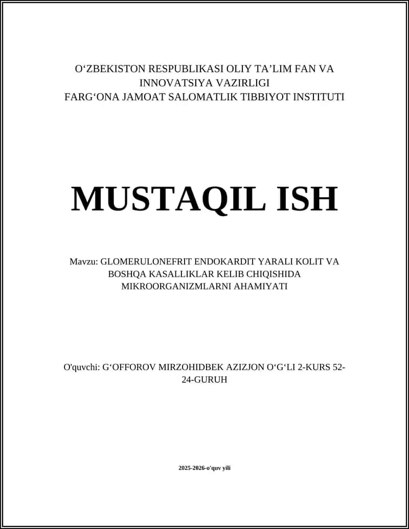 GLOMERULONEFRIT ENDOKARDIT YARALI KOLIT VA BOSHQA KASALLIKLAR KELIB CHIQISHIDA MIKROORGANIZMLARNI AHAMIYATI