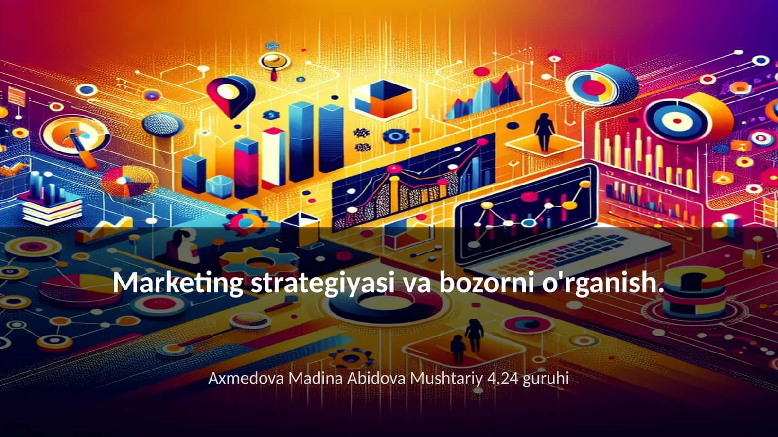 Marketing strategiyasi va bozorni o'rganish