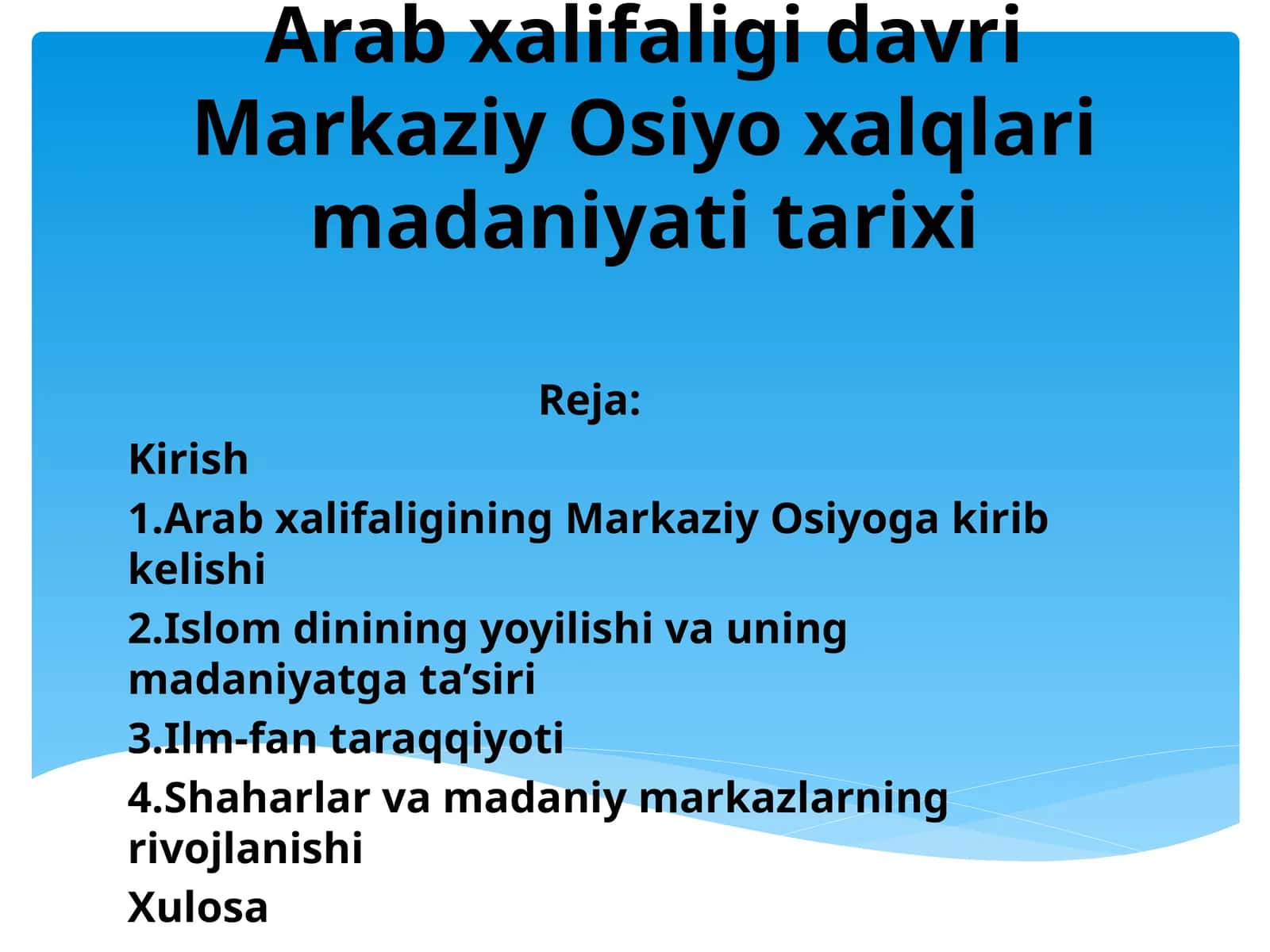 Arab xalifaligi davri Markaziy Osiyo xalqlari madaniyati tarixi