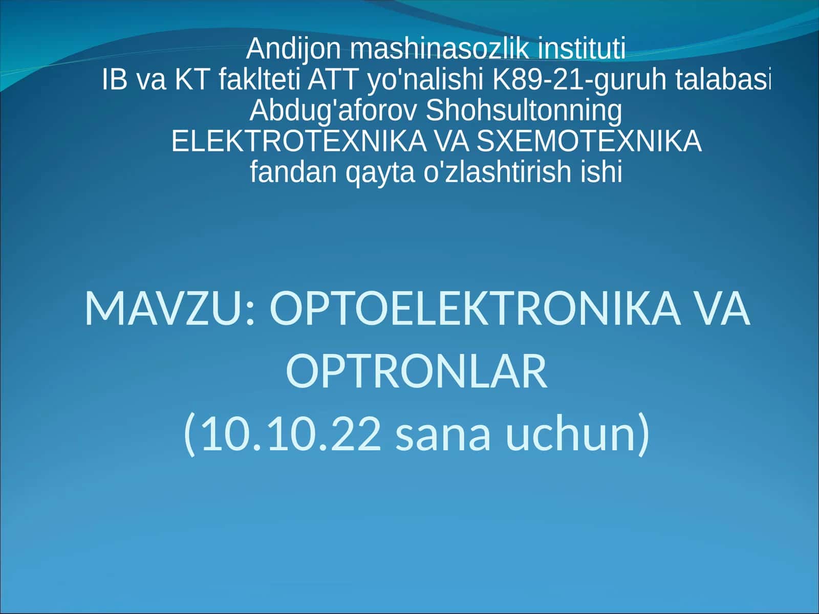 OPTOELEKTRONIKA VA OPTRONLAR(10.10.22 sana uchun)