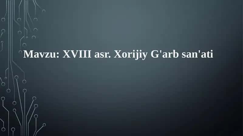 XVIII asr Xorijiy G'arb san'ati