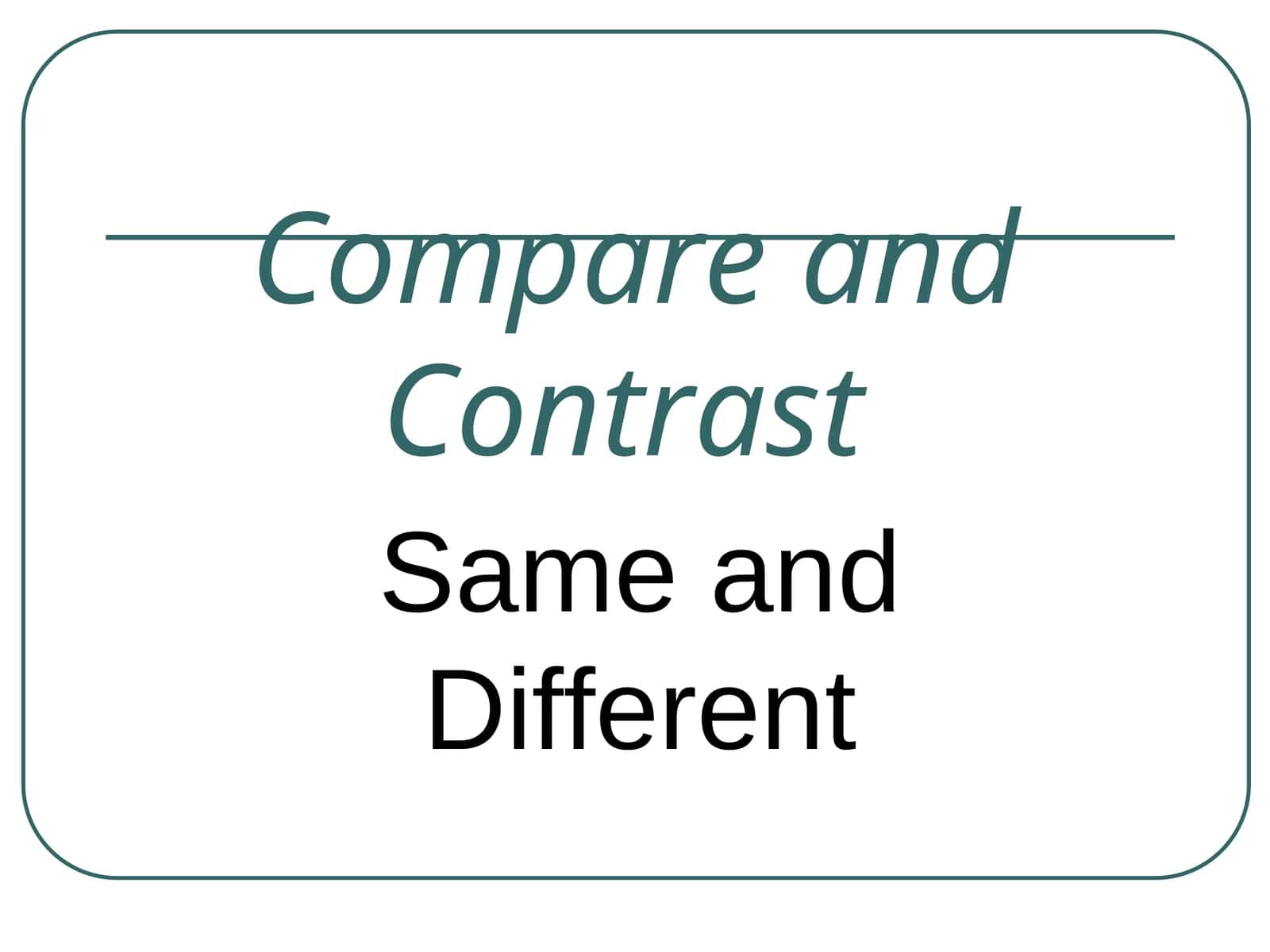 Mavzu: Compare and Contrast
