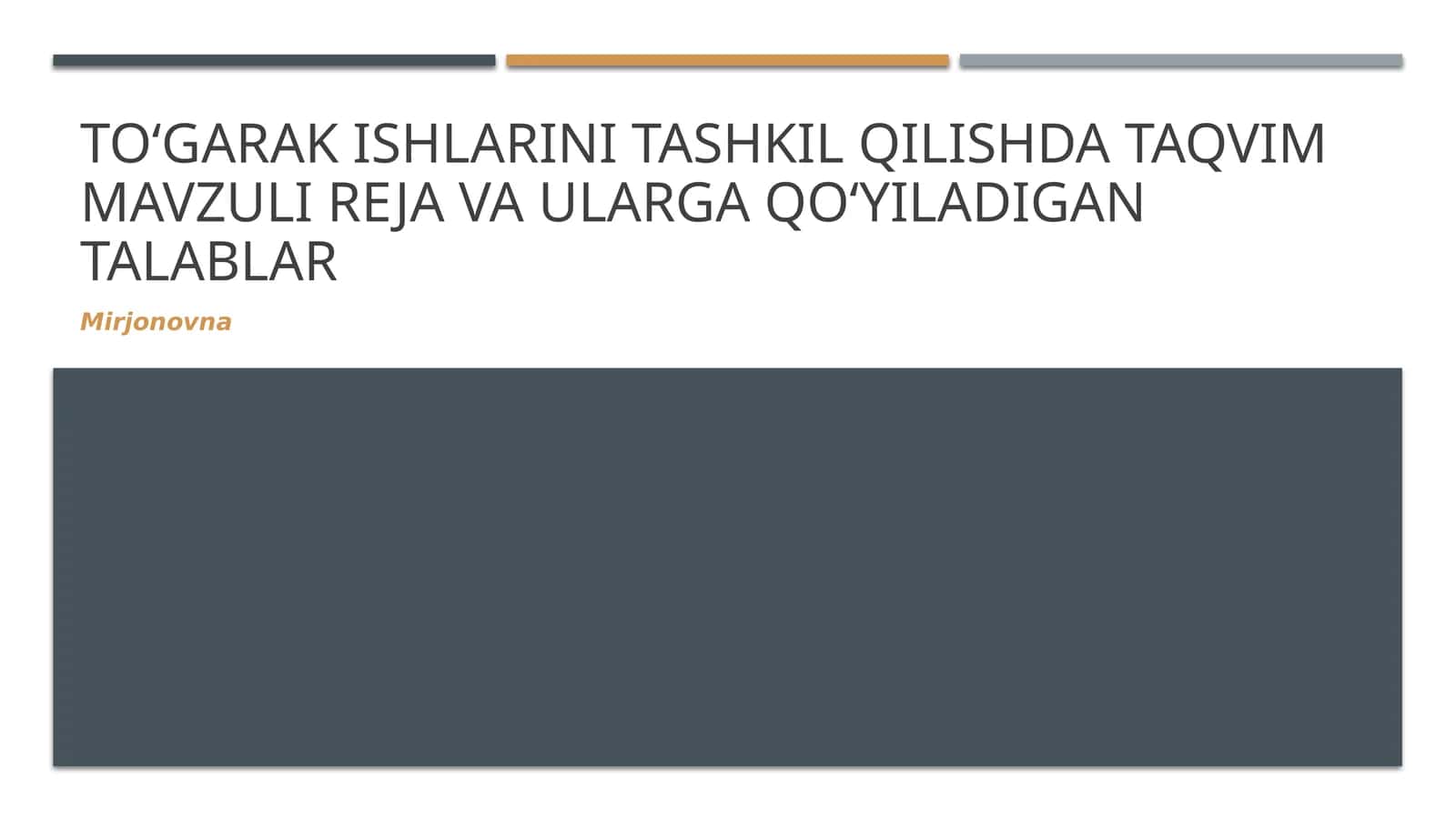 Toʻgarak ishlarini tashkil qilishda taqvim mavzuli reja va ularga qoʻyiladigan talablar