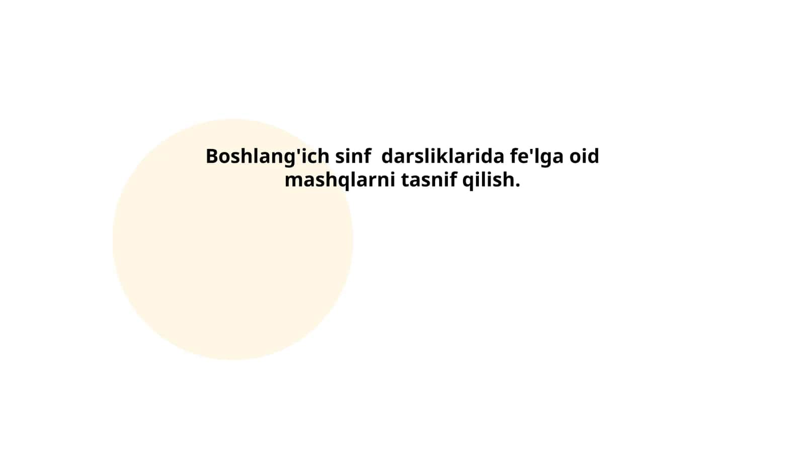 Boshlang'ich sinf darsliklarida fe'lga oid mashqlarni tasnif qilish