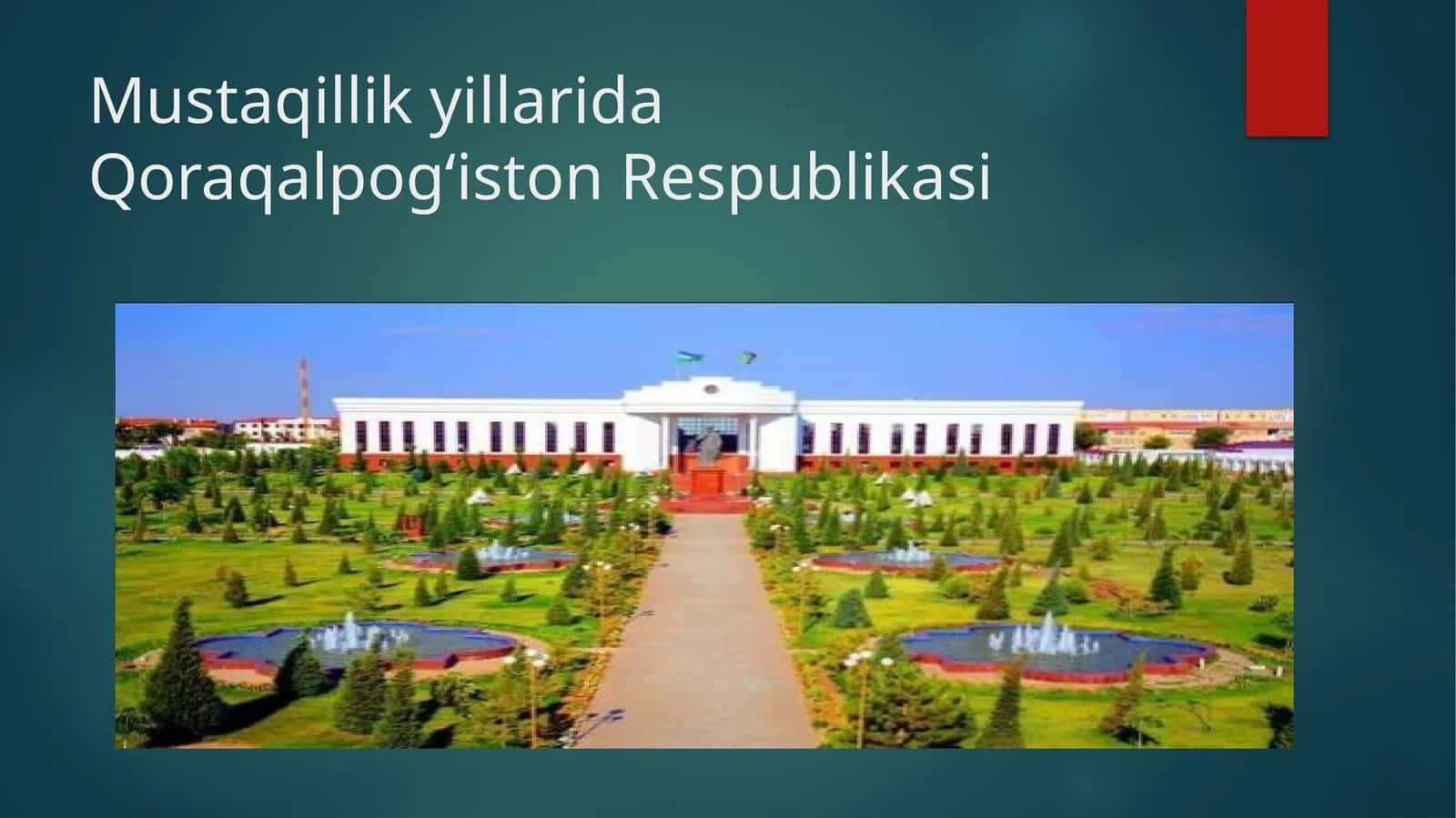 Mustaqillik yillarida Qoraqalpog‘iston Respublikasi