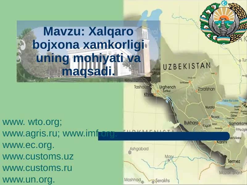 Xalqaro bojxona xamkorligi uning mohiyati va maqsadi