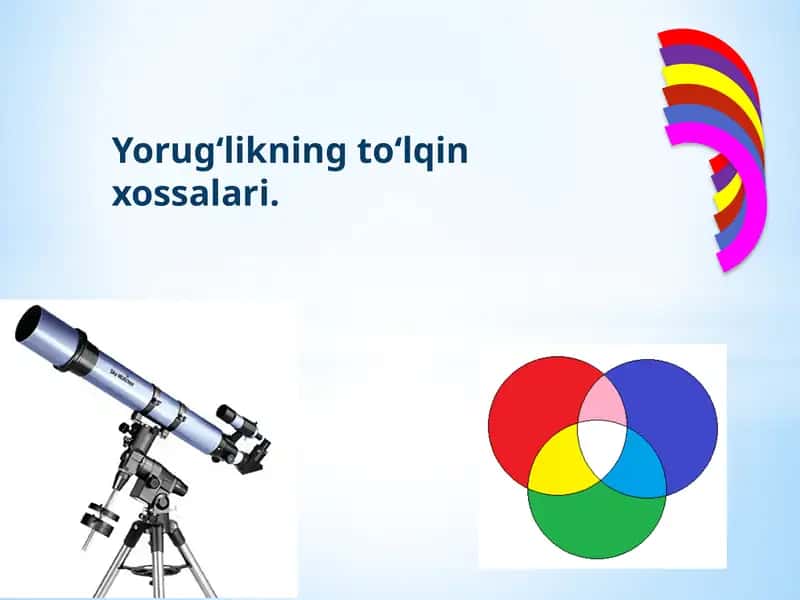 Yorug‘likning to‘lqin xossalari