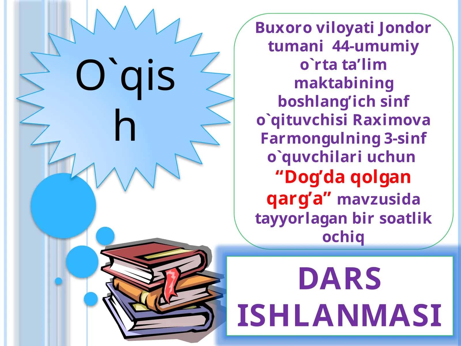 3-sinf O'qish fanidan Dog'da qolgan qarg'a ochiq dars ishlanma