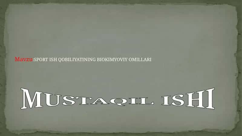 SPORTISH QOBILIYATINING BIOKIMYOVIY OMILLARI