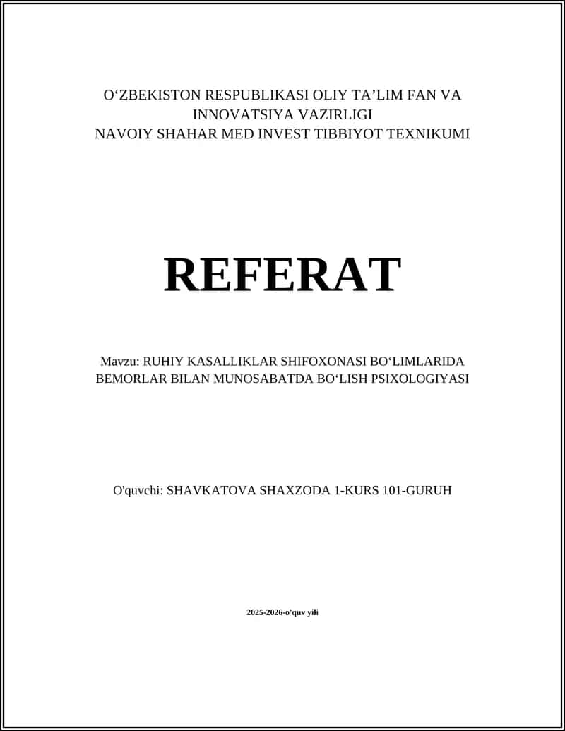 RUHIY KASALLIKLAR SHIFOXONASI BOʻLIMLARIDA BEMORLAR BILAN MUNOSABATDA BOʻLISH PSIXOLOGIYASI