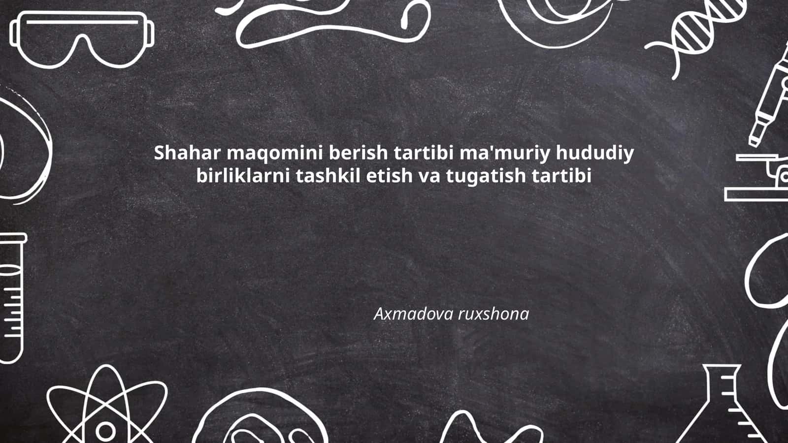 Shahar maqomini berish tartibi ma'muriy hududiy birliklarni tashkil etish va tugatish tartibi
