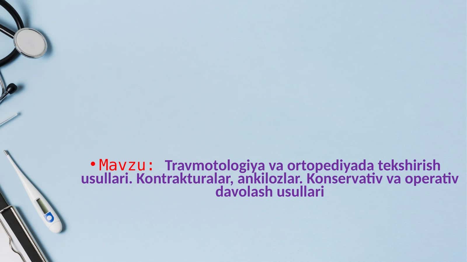 Travmotologiya va ortopediyada tekshirish usullari