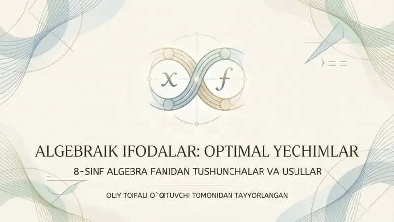 Algebraik ifodalar.optimal yechim