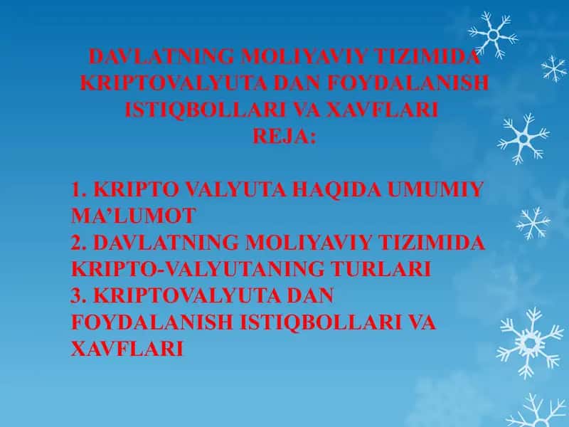 DAVLATNING MOLIYAVIY TIZIMIDA KRIPTOVALYUTA DAN FOYDALANISH ISTIQBOLLARI VA XAVFLARI