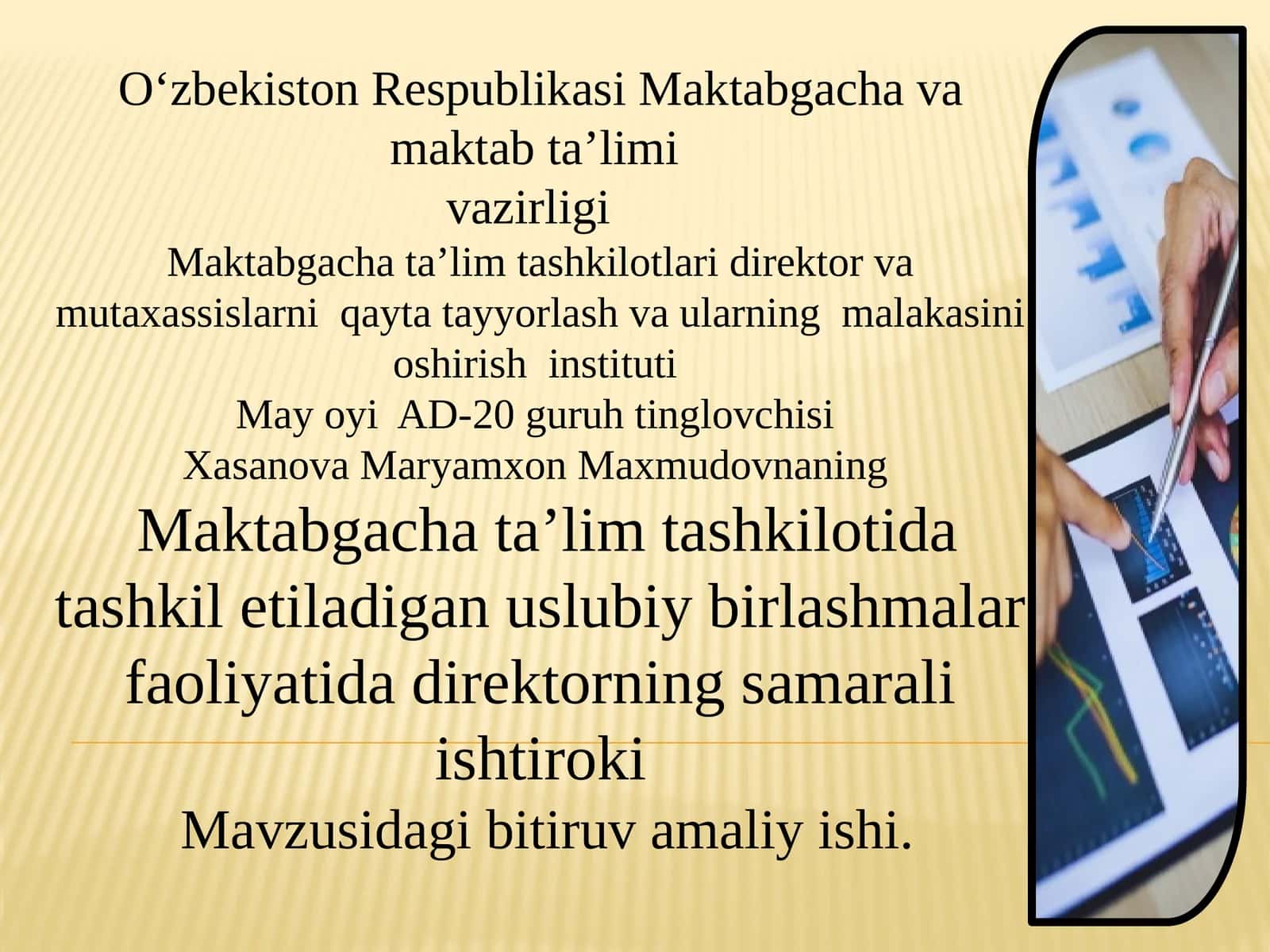 Maktabgacha Ta'lim Tashkiloti Direktorlari Va Mutaxassislarini Qayta Tayyorlash Va Ularning Malakasini Oshirish Instituti Mayoyi AD-20
