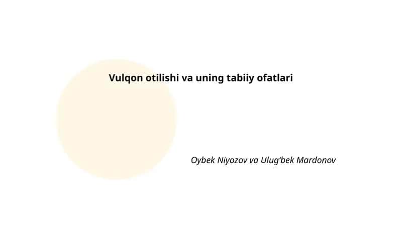 Vulqon otilishi va uning tabiiy ofatlari
